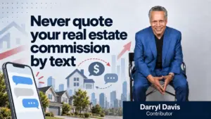 The Four-Word Question That Costs Real Estate Agents the Listing: Navigating the Commission Conversation in a Digital Age